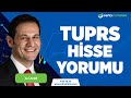 Ali Acer'den TUPRS Hisse Yorumu 