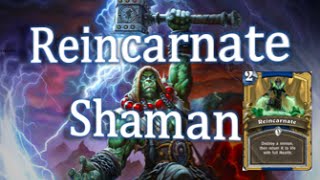 Hearthstone - Reincarnate Shaman