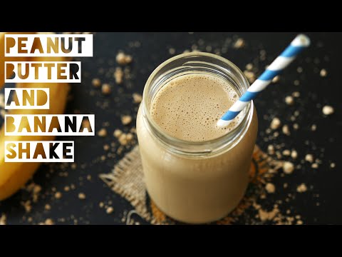 How To Make a Low Calorie Peanut Butter Banana Smoothie | Healthy Peanut Butter Protein Shake Recipe How To Make a Low Calorie Peanut Butter Banana Smoothie | Healthy Peanut Butter Protein Shake Recipe