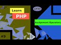 PHP Tutorial 9 - Assignment Operator
