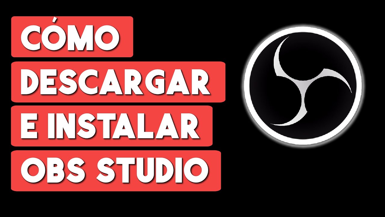 Como Instalar OBS Studio En Laptop O PC - YouTube