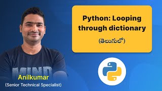 P118 - Loop Through Python Dictionary Keys and Values [తెలుగు]