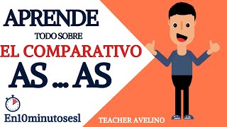 AS ... AS Comparatives| Todo sobre el comparativo con AS...AS