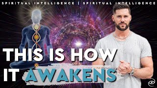 The Science of Kundalini Awakening // Spiritual Intelligence 015