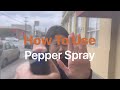 How to use pepper spray