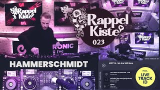 Hammerschmidt - Rappelkiste ep. 023 | Techno (Peaktime, Deep, Driving)