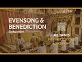 Evensong and Benediction for the Second Sunday after Trinity