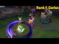 Rank 1 Darius: BUFFED DARIUS IS TOO STRONG!