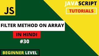 JavaScript Tutorials for beginners in Hindi 2022 #30 | Array | filter Method