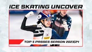 Top 5 Short Track Passes Season 2023/24 | Ice Skating Uncover Series | #ShortTrackSkating