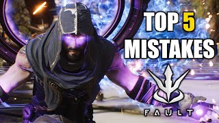 Fault - Top 5 Mistakes New Players Make | Fault Guide | Paragon 2 Guide