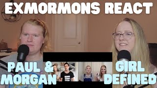 Exmormons React To Girl Defined & Paul and Morgan | More Shame Nonsense