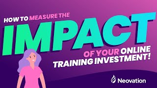 Are you getting ROI from your online training investment?