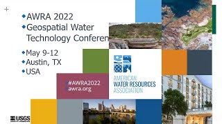 What’s Happening with National Hydrography – USGS at AWRA Geospatial Water Tech Conference May 2022
