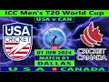 United States vs Canada | USA vs CAN | Match 1 of  ICC Men's T20 World Cup 2024 | Cricket Info Live