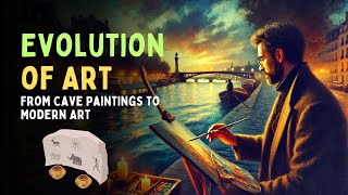 Evolution of Art: From Cave Paintings to Modern Art | A Brief History of Art Movements Documentary