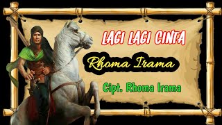 LAGI LAGI CINTA RHOMA IRAMA full hd lirik Sang Legend Maestro Indonesia