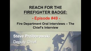 Reach for the Firefighter Badge - Episode 49