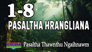 PASALTHA HRANGLIANA: 1-8