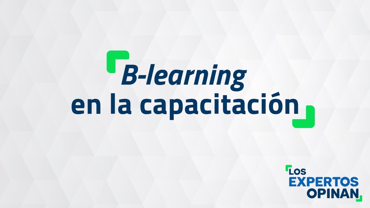 B-learning En La Capacitación - YouTube