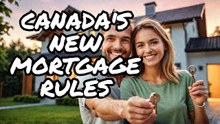 New 2024 Mortgage Rules: Making Homeownership Easier for Canadians!