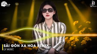Sài Gòn Xa Hoa Remix (Bản Hot TikTok) ♫ Sài Gòn Xa Hoa Mẹ Ơi Remix || Nhạc Chế Remix Hay Nhất 2025