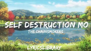 The Chainsmokers, bludnymph - Self Destruction Mode (Lyrics)  | 25mins of Best Vibe Music