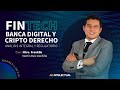 Fintech banca digital y cripto derecho: Instrumentos de inversión bursátil y su normatividad