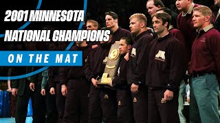 Doing the Unthinkable: 2001 Minnesota National Championship Team | Big Ten Wrestling | On The Mat
