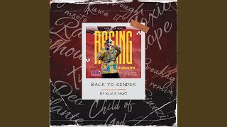 BACK TO SENDER (Racing Thoughts)