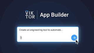 VIKTOR App Builder: Automate engineering processes in minutes. No code required!