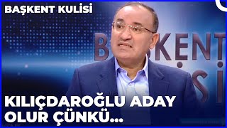 Kemal Kılıçdaroğlu Neden Cumhurbaşkanlığını İstiyor? | Başkent Kulisi - Bekir Bozdağ