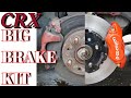 wilwood big brake kit on crx - CRX PROJECT VOL 13