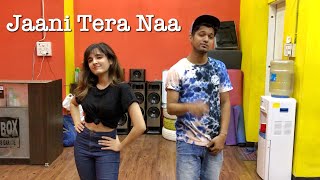 Jaani Tera Naa | Shirley Setia | Vivek Dadhich Choreography