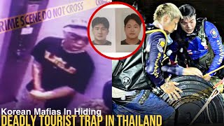 Deadly Thailand Tourist Trap By Korean Gangs Haunt Young Men #truecrime