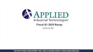 Applied Industrial Technologies AIT Q1 2025 Earnings Presentation