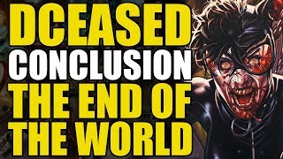 DCeased Conclusion: The End Of The World | Comics Explained