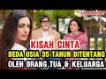 Kisah Cinta Beda Usia 35 Tahun