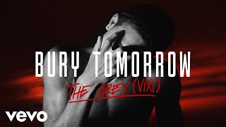 Bury Tomorrow - The Grey (VIXI)