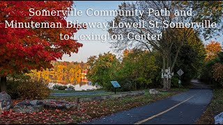 [4K] Fall Bike Ride on the Somerville Community Path and Minuteman Bikeway Somerville to Lexington