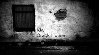 kiwi - crack house vid.wmv
