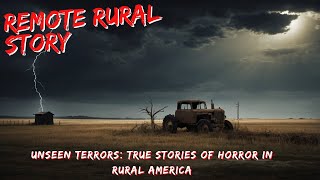 Unseen Terrors: True Stories of Horror in Rural America