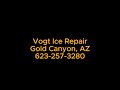 vogt ice repair gold canyon az 623 257 3280