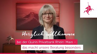 Die Quirin Privatbank Rhein-Main – das macht unsere Beratung besonders