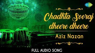 Chadhta Sooraj | Audio | Aziz Nazan | Qaiser Ratnagirvi