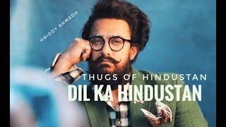 Dil Ka Himdustan official Song | Thugs Of Hindustan | Aamir Khan & Katrina Kaif