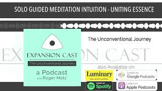 SOLO GUIDED MEDITATION INTUITION - UNITING ESSENCE