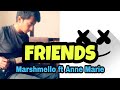 FRIENDS - Marshmello ft Anne Marie guitar cover