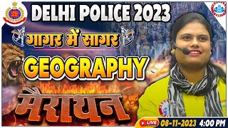 Delhi Police Constable 2023, Geography गागर में सागर, Delhi Police Geography Marathon, Geography PYQ