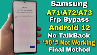 Samsung A71/A72/A73 Frp Bypass/Google Account Unlock Android 12 | #0# Not Working Fix | New Method